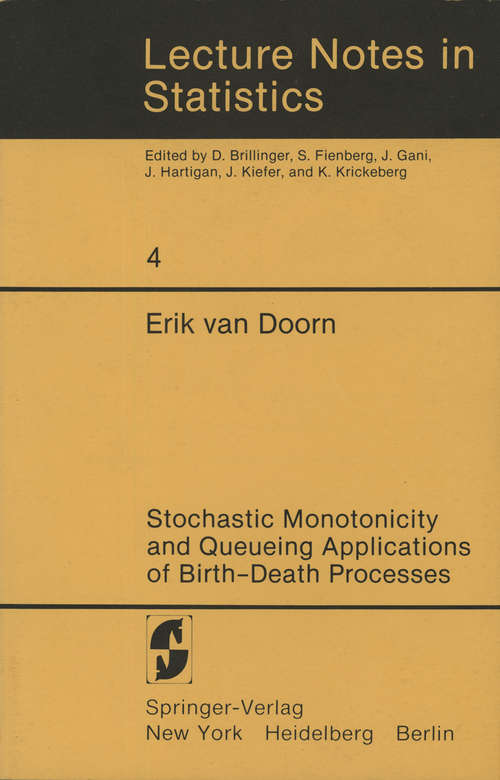 Book cover of Stochastic Monotonicity and Queueing Applications of Birth-Death Processes (1981) (Lecture Notes in Statistics #4)
