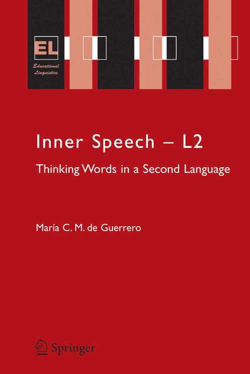 Book cover of Inner Speech - L2: Thinking Words in a Second Language (2005) (Educational Linguistics #6)