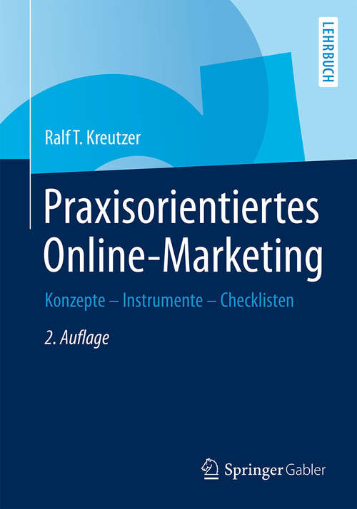 Book cover of Praxisorientiertes Online-Marketing: Konzepte - Instrumente - Checklisten (2., aktual. Aufl. 2014)