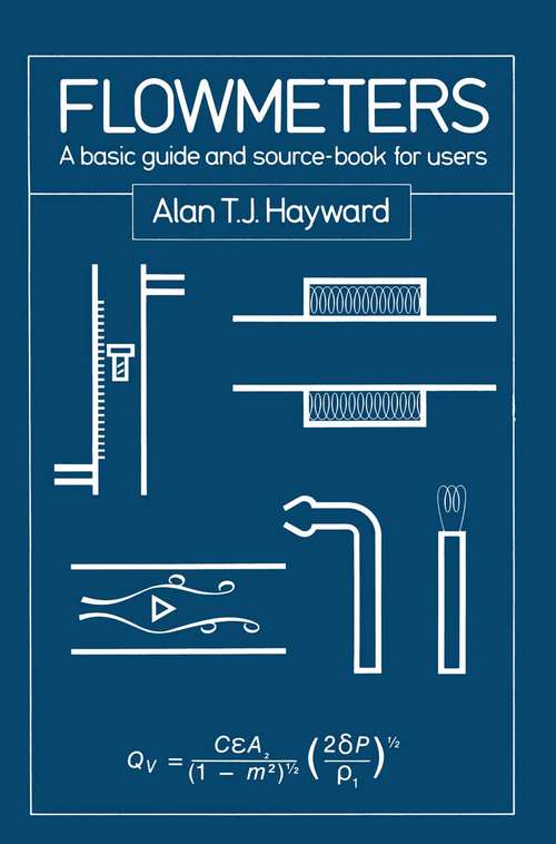 Book cover of Flowmeters: A Basic Guide and Source-Book for Users (1st ed. 1979)