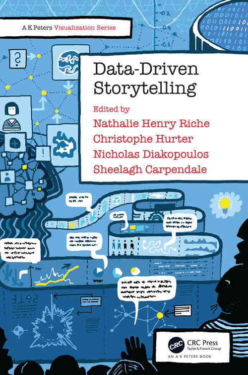 Book cover of Data-Driven Storytelling (AK Peters Visualization Series)