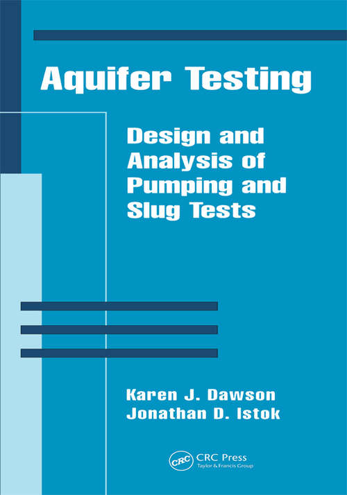 Book cover of Aquifer Testing: Design and Analysis of Pumping and Slug Tests