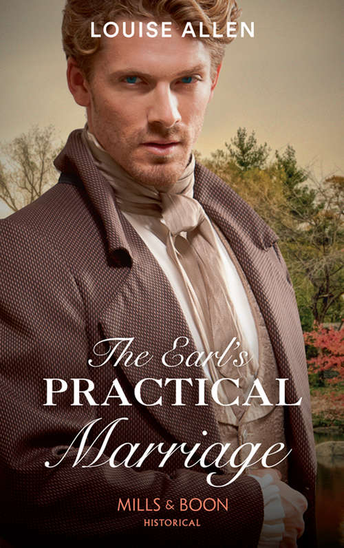 Book cover of The Earl's Practical Marriage: The Earl's Practical Marriage From Courtesan To Convenient Wife A Wedding For The Scandalous Heiress (ePub edition) (Mills And Boon Historical Ser.)