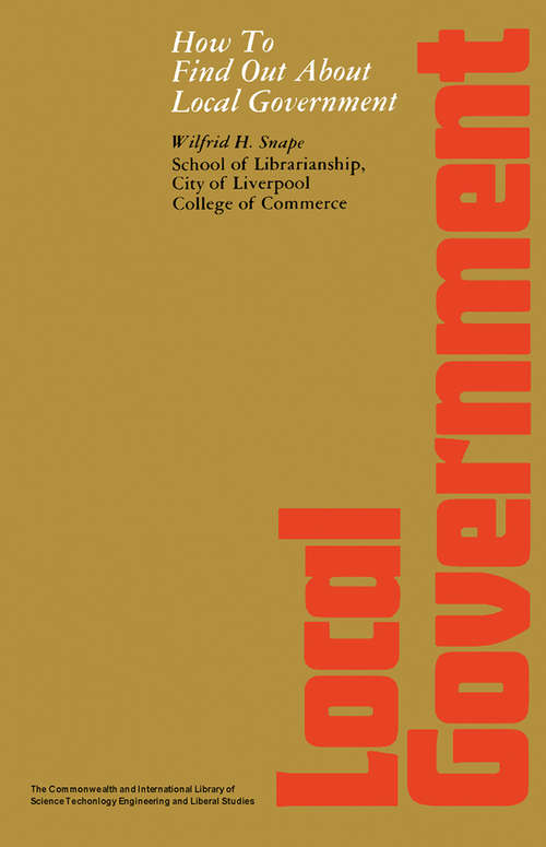 Book cover of How to Find Out About Local Government: The Commonwealth and International Library: Libraries and Technical Information Division