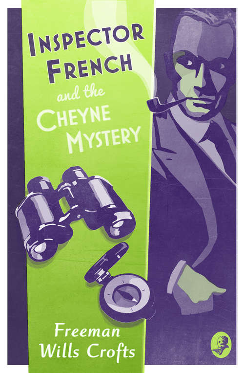 Book cover of Inspector French and the Cheyne Mystery: An Inspector French Mystery (ePub edition) (Inspector French Mystery #2)