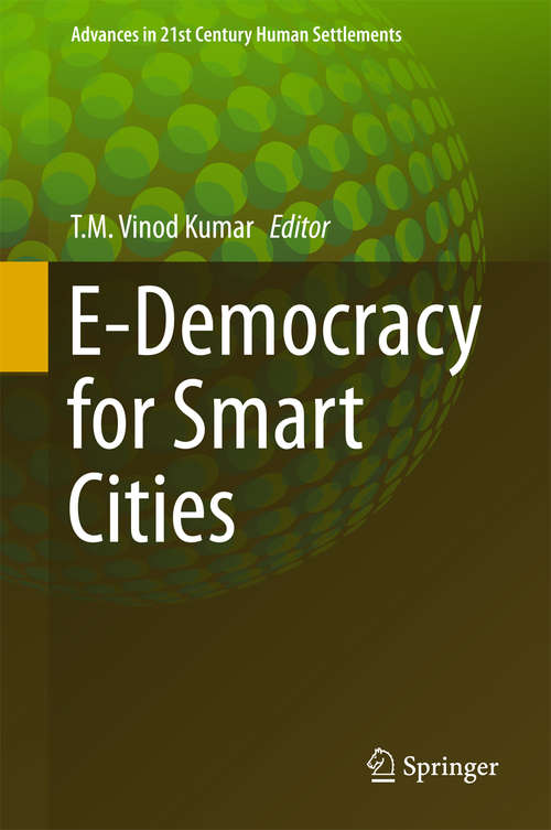 Book cover of E-Democracy for Smart Cities (Advances in 21st Century Human Settlements)
