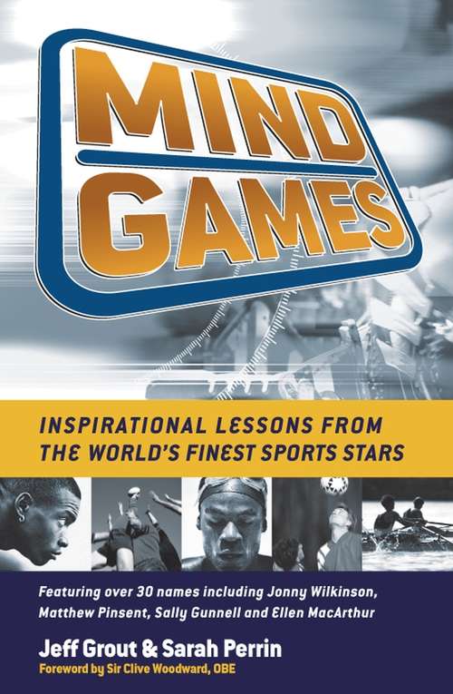 Book cover of Mind Games: Inspirational Lessons from the World's Finest Sports Stars