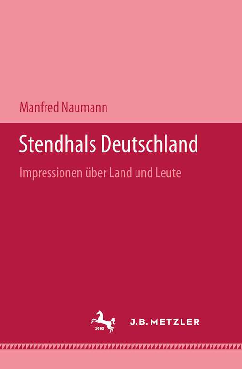 Book cover of Stendhals Deutschland: Impressionen über Land und Leute (1. Aufl. 2001)