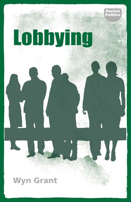 Book cover of Lobbying: The dark side of politics (Pocket Politics)