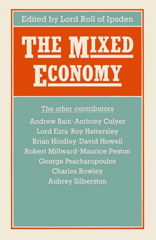 Book cover of Mixed Economy: Proceedings Of Section F (economics) Of The British Association For The Advancement Of Science, Salford, 1980 (1st ed. 1982)