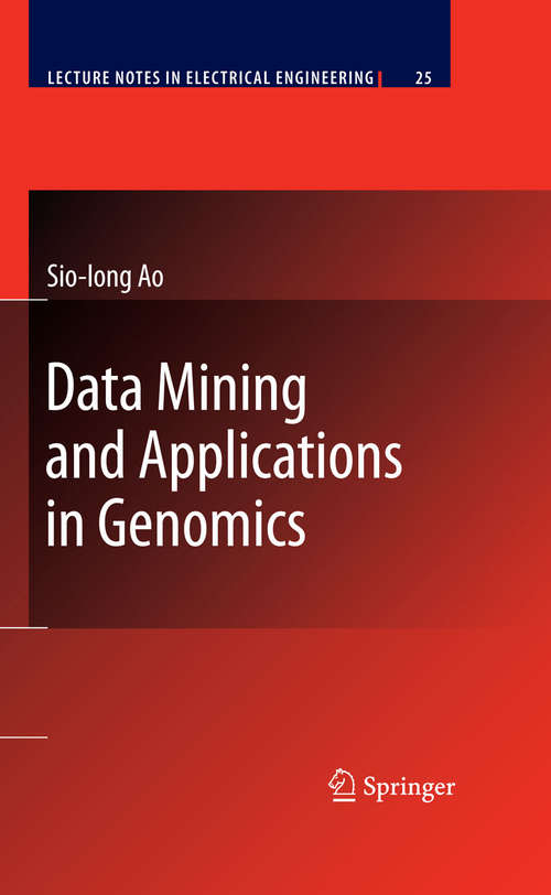 Book cover of Data Mining and Applications in Genomics (2008) (Lecture Notes in Electrical Engineering #25)