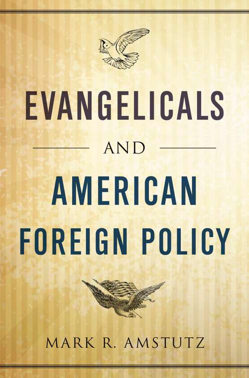 Book cover of Evangelicals and American Foreign Policy