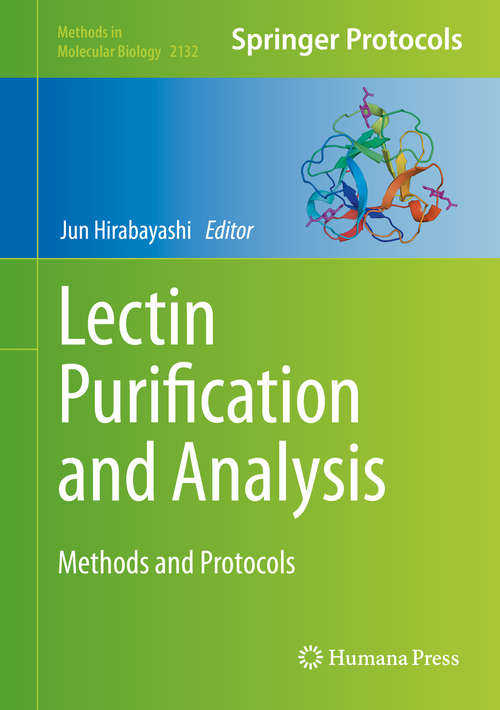 Book cover of Lectin Purification and Analysis: Methods and Protocols (1st ed. 2020) (Methods in Molecular Biology #2132)