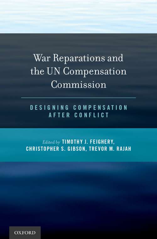 Book cover of War Reparations and the UN Compensation Commission: Designing Compensation After Conflict