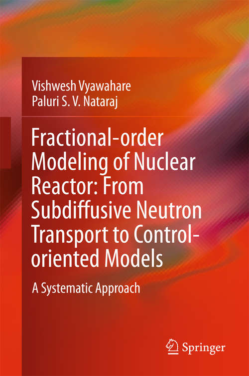 Book cover of Fractional-order Modeling of Nuclear Reactor: A Systematic Approach