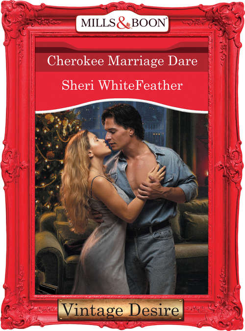 Book cover of Cherokee Marriage Dare (ePub First edition) (Dynasties: The Connellys #12)