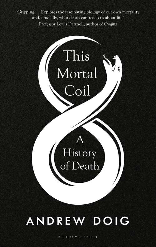 Book cover of This Mortal Coil: A History of Death