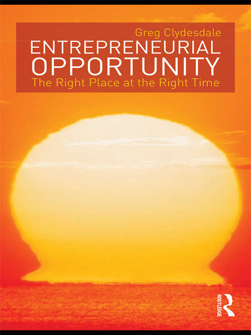 Book cover of Entrepreneurial Opportunity: The Right Place at the Right Time