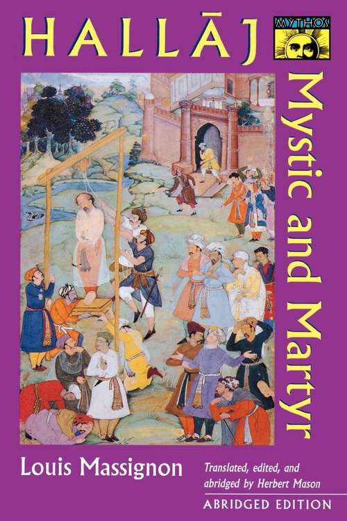 Book cover of Hallaj: Mystic and Martyr