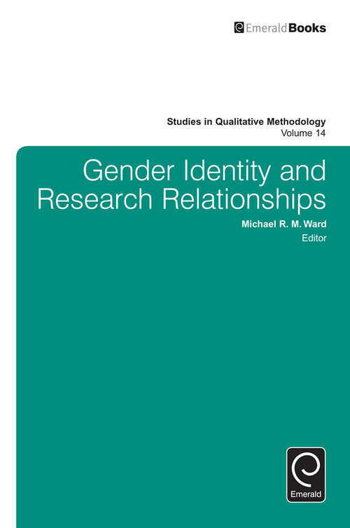 Book cover of Gender Identity and Research Relationships (Studies in Qualitative Methodology #14)