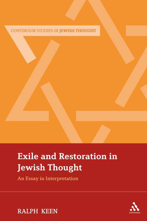 Book cover of Exile and Restoration in Jewish Thought: An Essay In Interpretation (Continuum Studies in Jewish Thought)