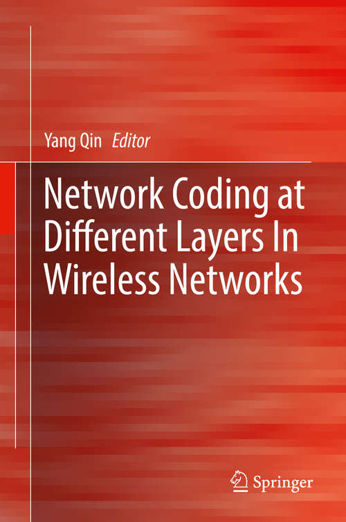 Book cover of Network Coding at Different Layers in Wireless Networks (1st ed. 2016)