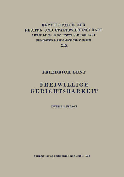 Book cover of Freiwillige Gerichtsbarkeit (2. Aufl. 1928) (Enzyklopädie der Rechts- und Staatswissenschaft: 19  )