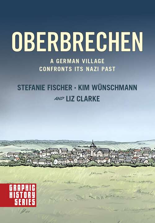 Book cover of Oberbrechen: A Graphic History (Graphic History Series)