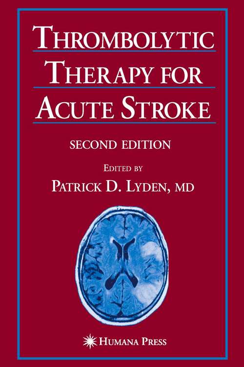 Book cover of Thrombolytic Therapy for Acute Stroke (2nd ed. 2005) (Current Clinical Neurology)
