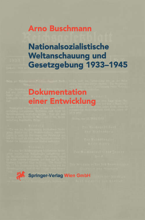 Book cover of Nationalsozialistische Weltanschauung und Gesetzgebung 1933–1945: Band II: Dokumentation einer Entwicklung (2000)