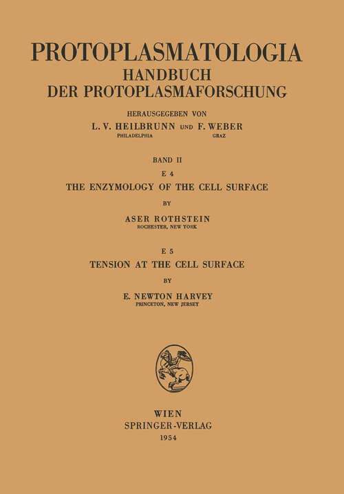 Book cover of The Enzymology of the Cell Surface Tension at the Cell Surface (1954) (Protoplasmatologia   Cell Biology Monographs: 2 / E / 4,5)