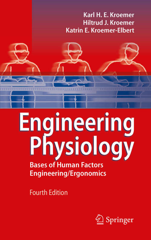 Book cover of Engineering Physiology: Bases of Human Factors Engineering/ Ergonomics (2010)