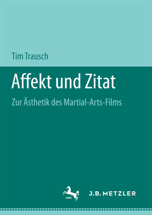 Book cover of Affekt und Zitat: Zur Ästhetik des Martial-Arts-Films