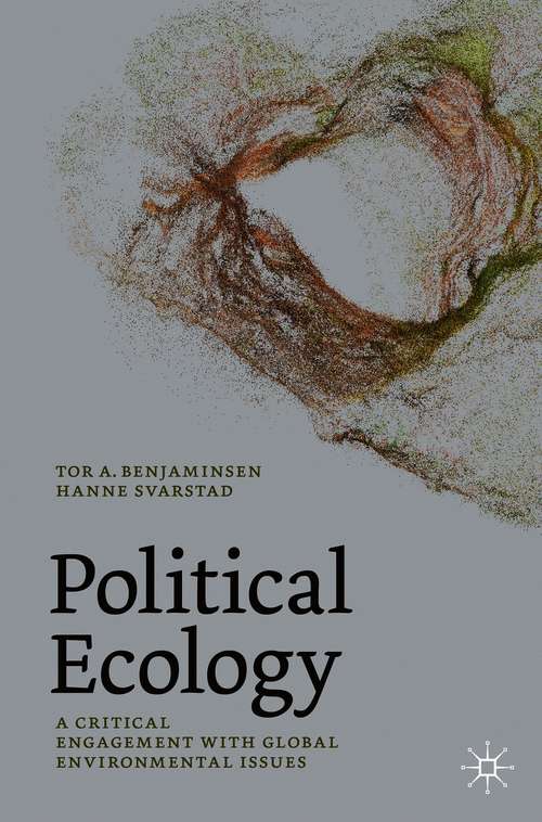 Book cover of Political Ecology: A Critical Engagement with Global Environmental Issues (1st ed. 2021)
