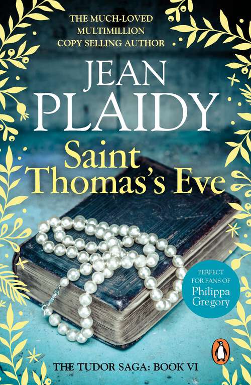 Book cover of Saint Thomas's Eve: (Tudor Saga) (Tudor Saga #6)