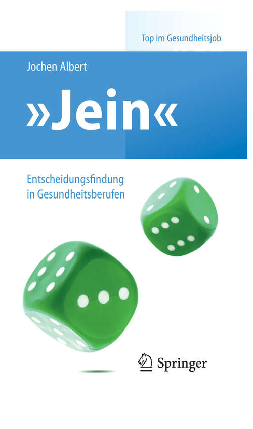 Book cover of "Jein" – Entscheidungsfindung in Gesundheitsberufen (2011) (Top im Gesundheitsjob)