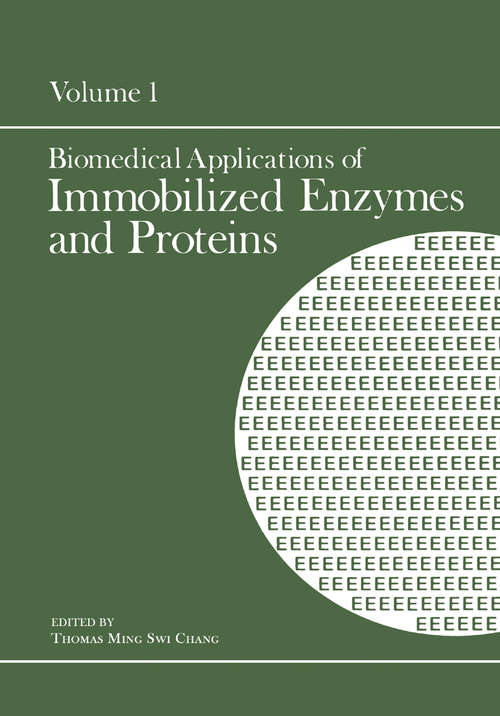 Book cover of Biomedical Applications of Immobilized Enzymes and Proteins: Volume 1 (1977)