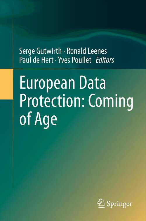 Book cover of European Data Protection: Coming of Age (2013)