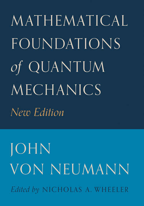 Book cover of Mathematical Foundations of Quantum Mechanics: New Edition