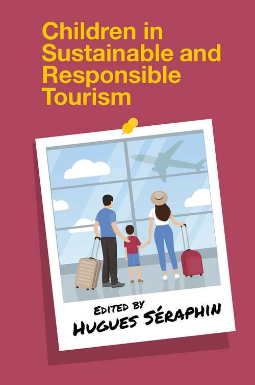 Book cover of Children in Sustainable and Responsible Tourism