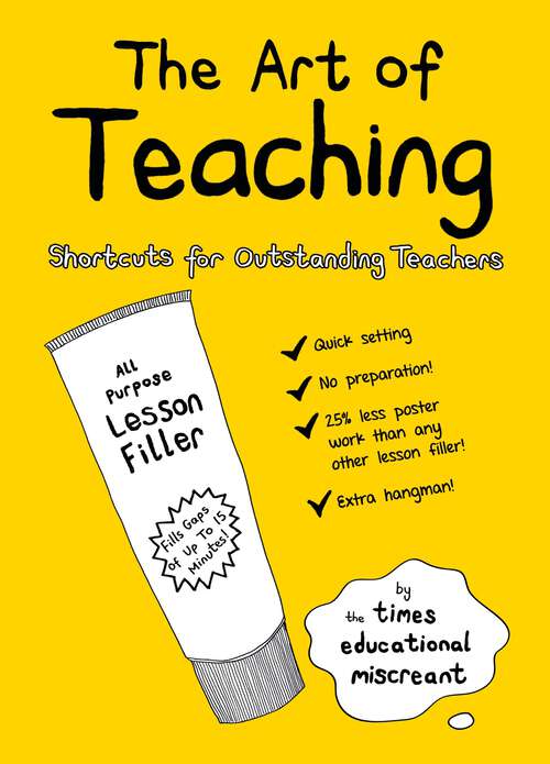 Book cover of The Art of Teaching: Shortcuts for Outstanding Teachers