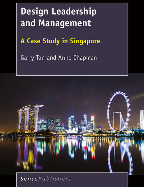 Book cover of Design Leadership and Management: A Case Study in Singapore (1st ed. 2017)