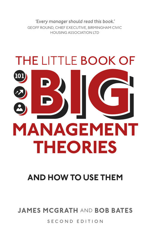 Book cover of Little Book of Big Management Theories, The: ... And How To Use Them (2)