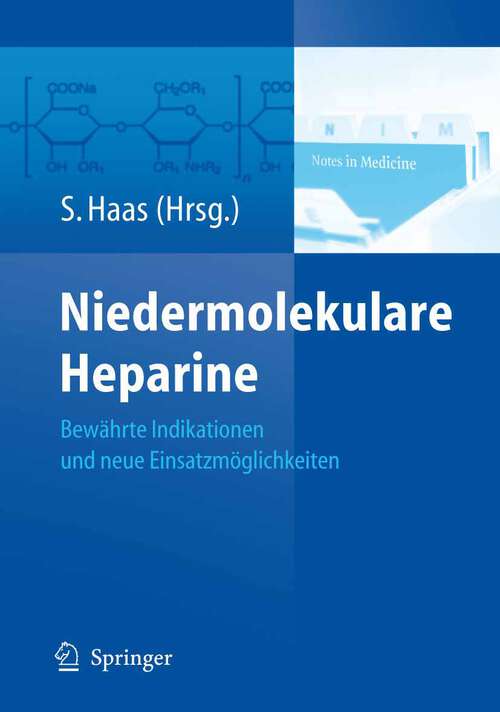 Book cover of Niedermolekulare Heparine: Bewährte Indikationen und neue Einsatzmöglichkeiten (2006)