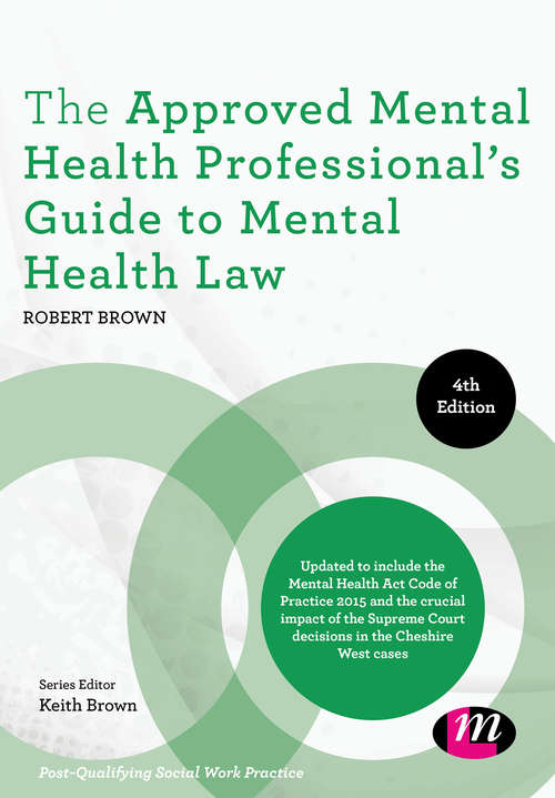 Book cover of The Approved Mental Health Professional's Guide to Mental Health Law