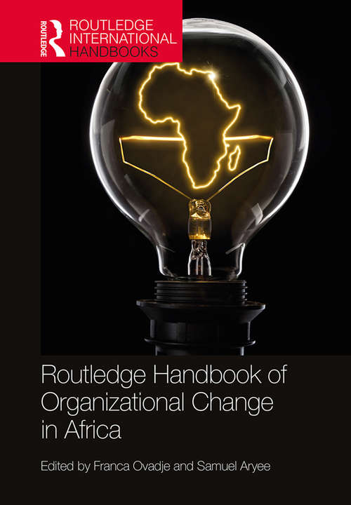 Book cover of Routledge Handbook of Organizational Change in Africa (Routledge International Handbooks)