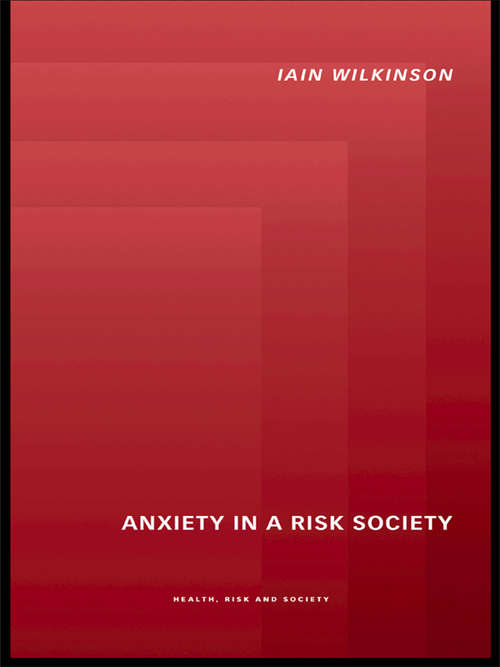 Book cover of Anxiety in a 'Risk' Society