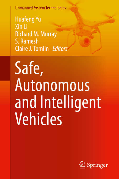 Book cover of Safe, Autonomous and Intelligent Vehicles (1st ed. 2019) (Unmanned System Technologies)