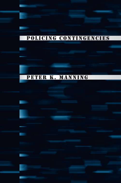 Book cover of Policing Contingencies