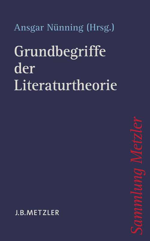 Book cover of Grundbegriffe der Literaturtheorie (1. Aufl. 2004) (Sammlung Metzler)